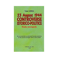 23 august 1944, controverse...