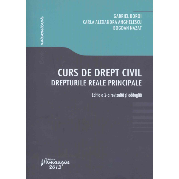 Curs de drept civil. Drepturile reale principale