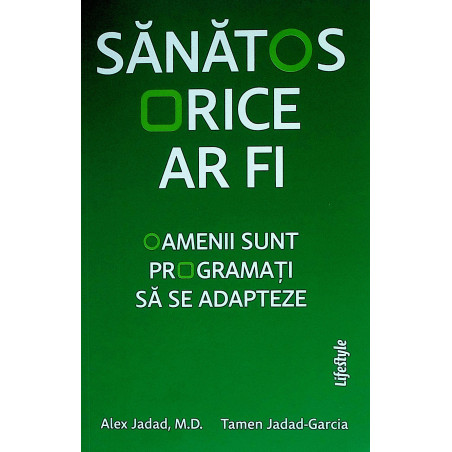 Sanatos orice ar fi....