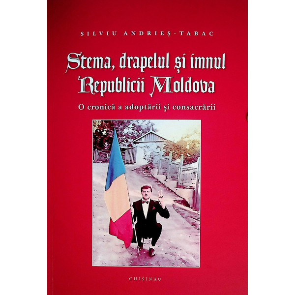 Stema, drapelul si imnul Republicii Moldova. O cronica a adoptarii si consacrarii