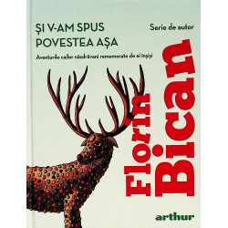 Si v-am spus povestea asa
