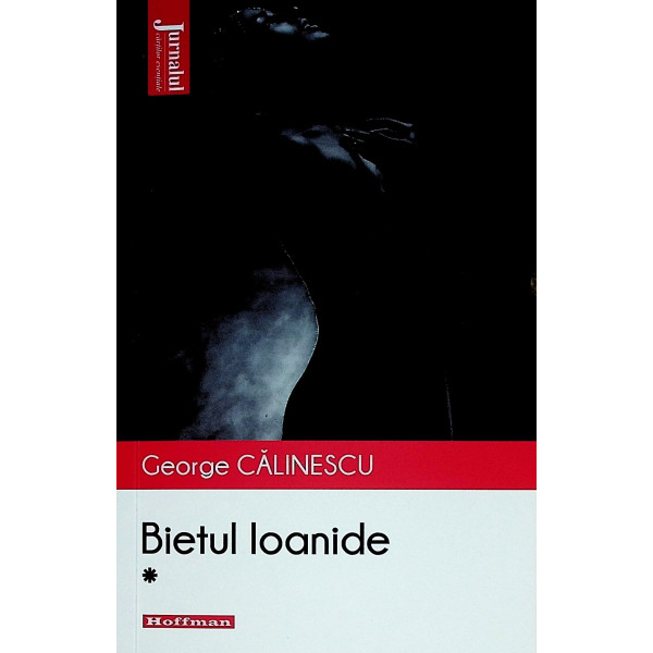Bietul Ioanide, vol. I