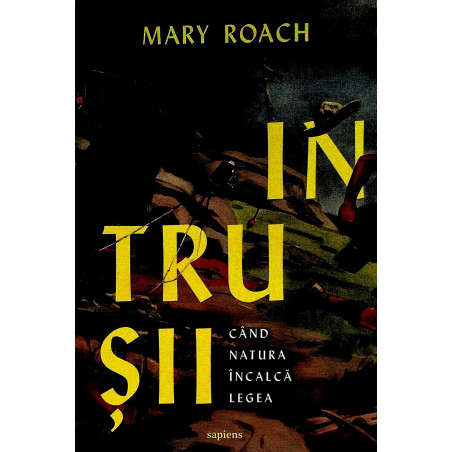 Intrusii. Cand natura...