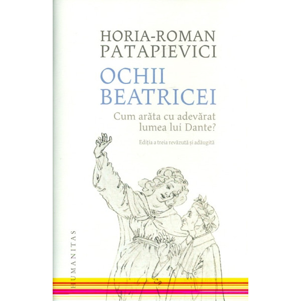 Ochii Beatricei. Cum arata cu adevarat lumea lui dante?