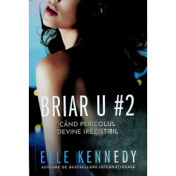 Briar U. Cand pericolul...