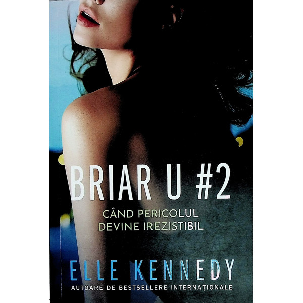 Briar U. Cand pericolul devine interzis