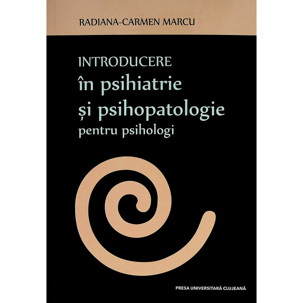 Introducere in psihiatrie si psihopatologie pentru psihologi