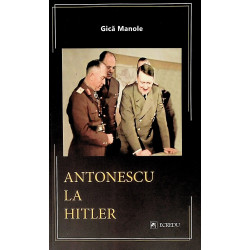 Antonescu la Hitler