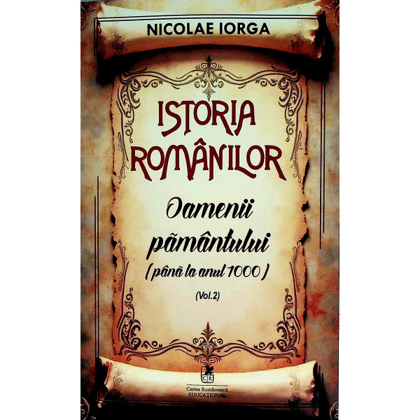 Istoria romanilor, vol. II - Oamenii pamantului (pana la anul 1000)