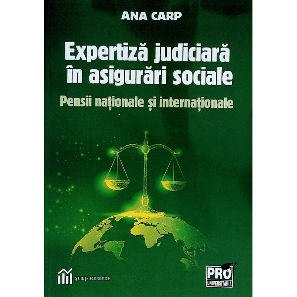 Expertiza judiciara in asigurari sociale. Pensii nationale si internationale
