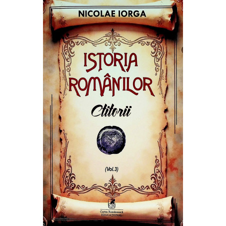 Istoria romanilor, vol. III...