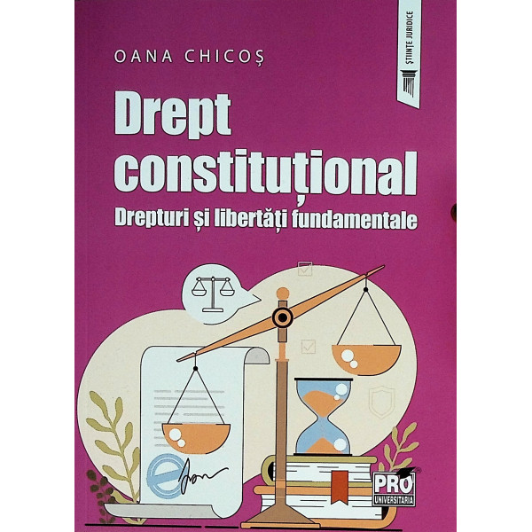 Drept constitutional. Drepturi si libertati fundamentale