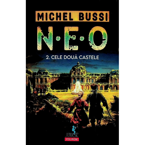 N-E-O, vol. II - Cele doua castele