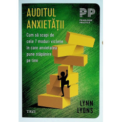 Auditul anxietatii. Cum sa...