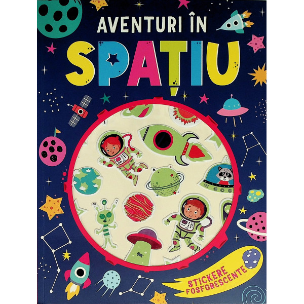 Aventuri in spatiu. Stickere fosforescente