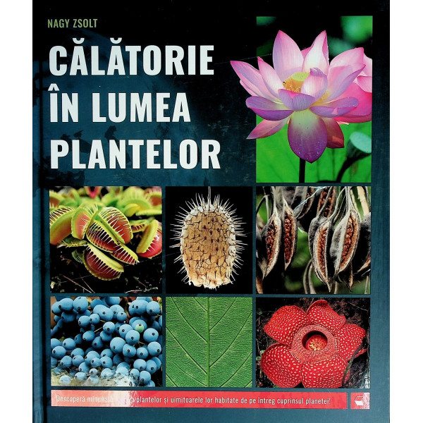 Calatorie in lumea plantelor
