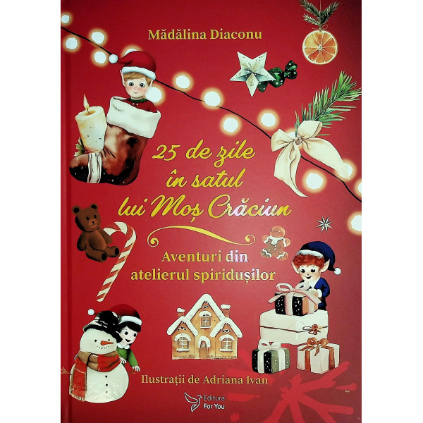 25 de zile in satul lui Mos Craciun