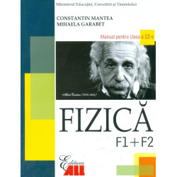 Fizica F1+F2, clasa a XII-a