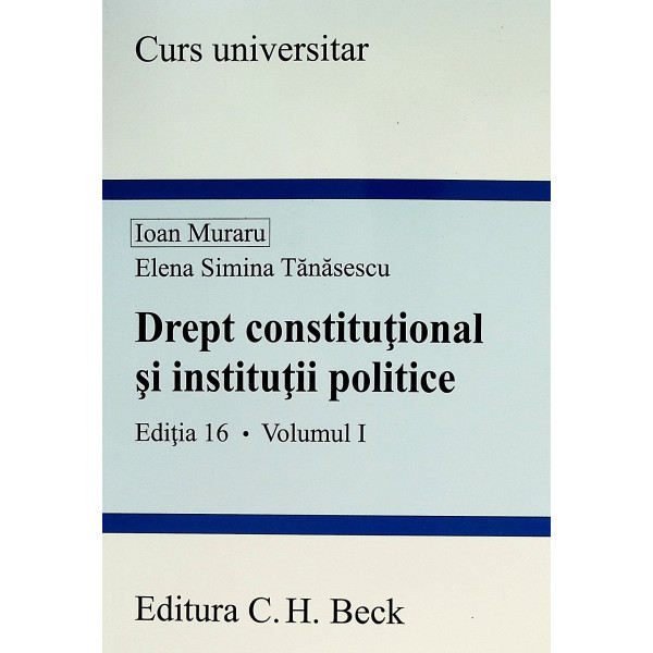Drept constitutional si institutii politice, vol. I