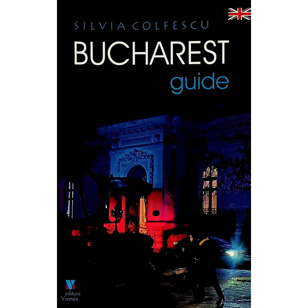 Bucharest Guide