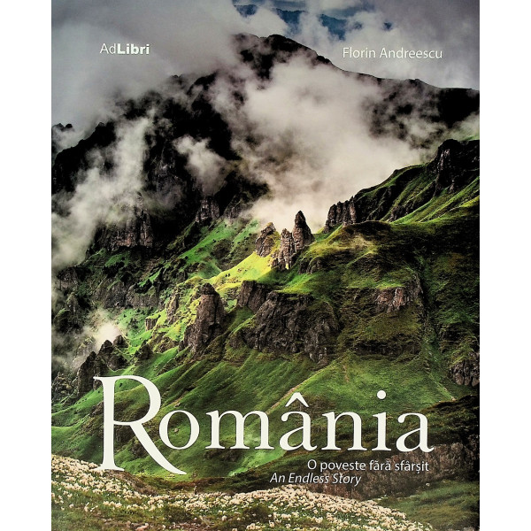 Romania. O poveste fara sfarsit. Editie bilingva