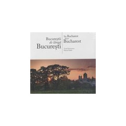 Bucurestii de langa...