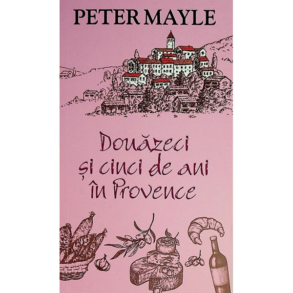 Douazeci si cinci de ani in Provence