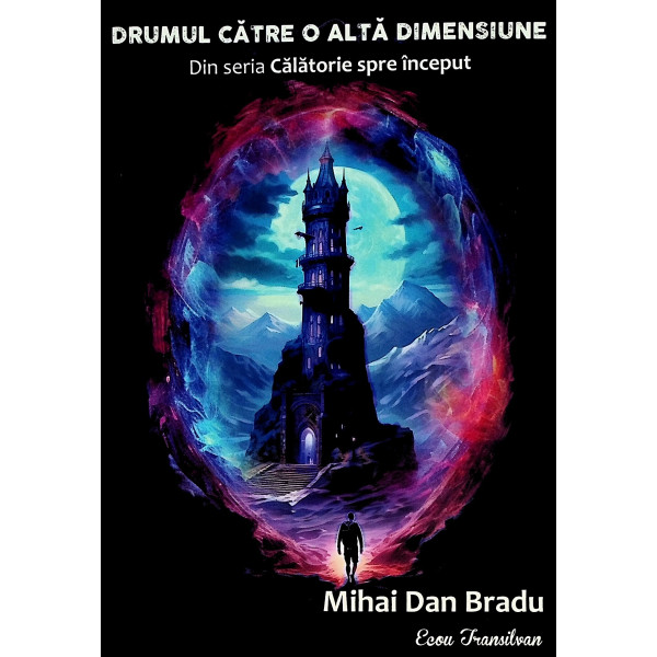 Drumul catre o alta dimensiune