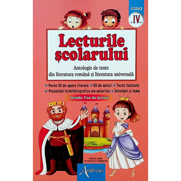 Lecturile scolarului, clasa a IV-a. Antologie de texte din literatura romana si literatura universala