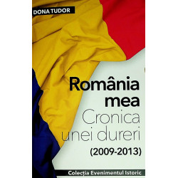 Romania mea. Cronica unei...
