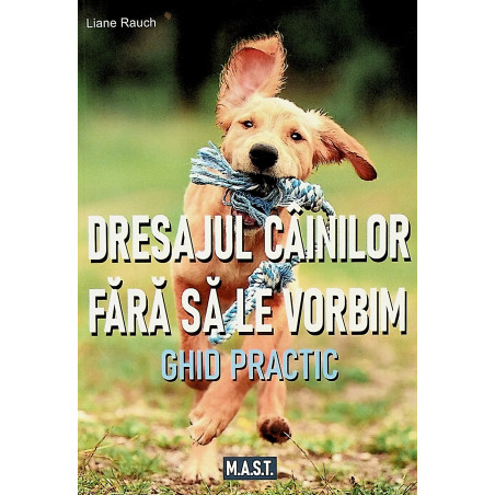 Dresajul cainilor fara sa...