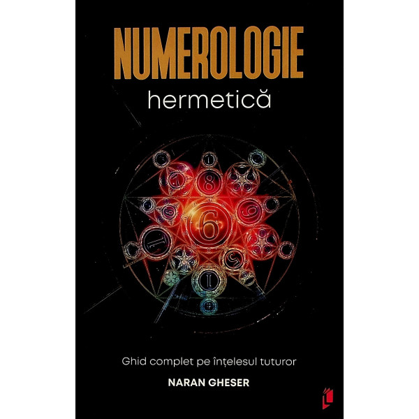 Numerologie hermetica. Ghid complet pe intelesul tuturor