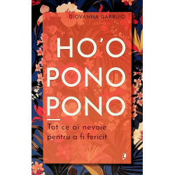 HoOponopono. Tot ce ai...