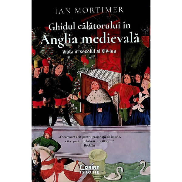 Ghidul calatorului in Anglia medievala. Vita in secolul al XIVV-lea