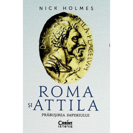 Roma si Attil. Prabusirea...