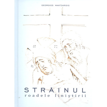 Strainul. Roadele linistirii