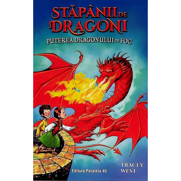 Stapanii de dragoni. Puterea dragonului de foc