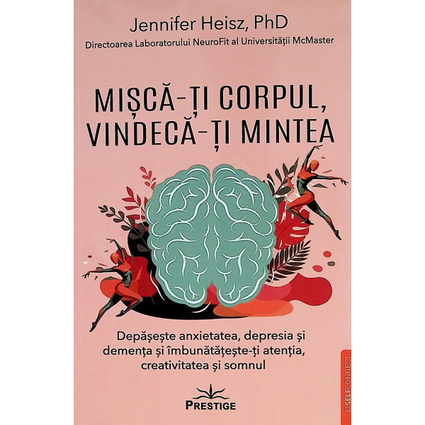 Misca-ti corpul, vindeca-ti mintea
