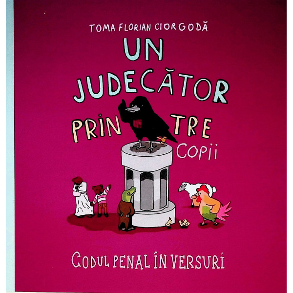 Un judecator printre copii. Codul penal in versuri