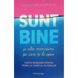 Sunt bine si alte minciuni...