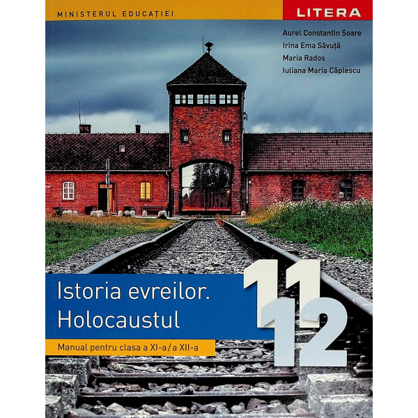 Istoria evreilor. Holocaustul, clasele a XI-a / a XII-a