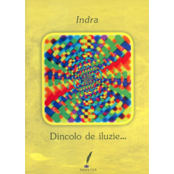 Dincolo de iluzie...