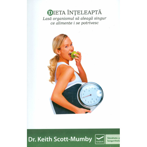 Dieta inteleapta. Lasa organismul sa aleaga singur ce alimente i se potrivesc