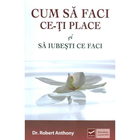 Cum sa faci ce-ti place si...