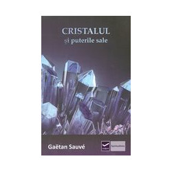 Cristalul si puterile sale