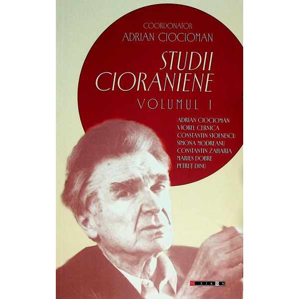 Studii cioraniene, vol. I