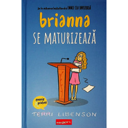 Brianna se maturizeaza