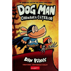 Dog Man. Chemarea cateilor