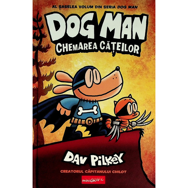 Dog Man. Chemarea cateilor