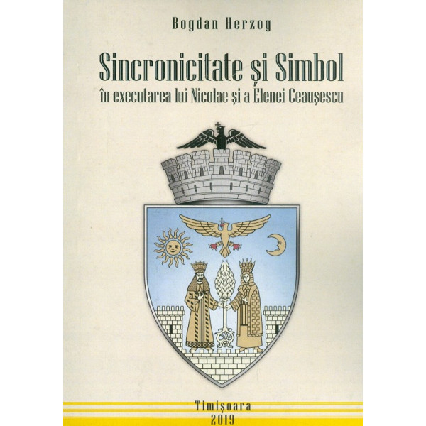 Sincronicitate si Simbol in executarea lui Nicolae si a Elenei Ceausescu